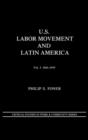 Image for U.S. Labor Movement and Latin America : A History of Workers&#39; Response to Intervention; Vol. I 1846-1919