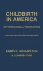 Image for Childbirth in America