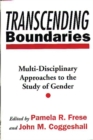 Image for Transcending Boundaries : Multi-Disciplinary Approaches to the Study of Gender