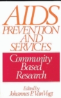Image for AIDS Prevention and Services : Community Based Research