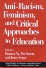 Image for Anti-Racism, Feminism, and Critical Approaches to Education