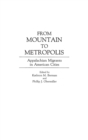 Image for From Mountain to Metropolis : Appalachian Migrants in American Cities