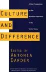 Image for Culture and Difference : Critical Perspectives on the Bicultural Experience in the United States