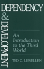 Image for Dependency and Development : An Introduction to the Third World