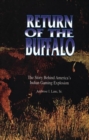 Image for Return of the Buffalo : The Story Behind America&#39;s Indian Gaming Explosion