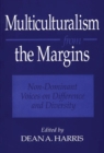 Image for Multiculturalism from the Margins : Non-Dominant Voices on Difference and Diversity