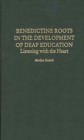 Image for Benedictine Roots in the Development of Deaf Education