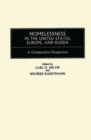 Image for Homelessness in the United States, Europe, and Russia : A Comparative Perspective