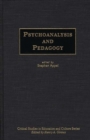 Image for Psychoanalysis and Pedagogy