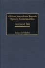Image for African American Female Speech Communities : Varieties of Talk