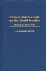 Image for Chinese Intellectuals on the World Frontier