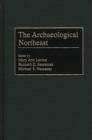 Image for The Archaeological Northeast