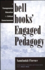 Image for bell hooks&#39; Engaged Pedagogy : A Transgressive Education for Critical Consciousness