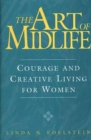Image for The art of midlife  : courage and creative living for women