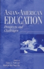 Image for Asian-American Education : Prospects and Challenges