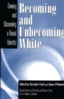 Image for Becoming and Unbecoming White