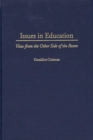 Image for Issues In Education : View from the Other Side of the Room