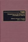 Image for Time : Perspectives at the Millennium (The Study of Time X)