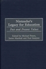 Image for Nietzsche&#39;s Legacy for Education : Past and Present Values