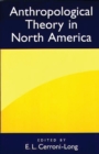 Image for Anthropological Theory in North America