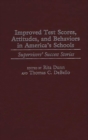 Image for Improved Test Scores, Attitudes, and Behaviors in America&#39;s Schools : Supervisors&#39; Success Stories