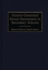 Image for Student-Generated Sexual Harassment in Secondary Schools