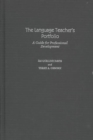 Image for The language teacher&#39;s portfolio  : a guide for professional development