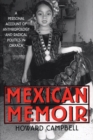 Image for Mexican Memoir : A Personal Account of Anthropology and Radical Politics in Oaxaca