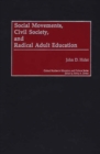 Image for Social Movements, Civil Society, and Radical Adult Education