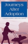 Image for Journeys After Adoption : Understanding Lifelong Issues
