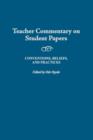 Image for Teacher Commentary on Student Papers : Conventions, Beliefs, and Practices