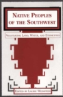 Image for Native Peoples of the Southwest : Negotiating Land, Water, and Ethnicities