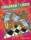 Image for Children and chess: a guide for educators