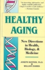 Image for Healthy Ageing : New Directions in Health, Biology and Medicine