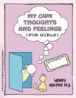 Image for My Own Thoughts : A Growth and Recovery Workbook for Young Girls