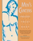 Image for Men&#39;s cancers  : how to prevent them, how to treat them, how to beat them