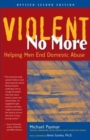 Image for Violent No More : Helping Men End Domestic Abuse