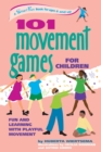 Image for 101 Movement Games for Children : Fun and Learning with Playful Movement