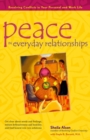 Image for Peace in Everyday Relationships : Resolving Conflicts in Your Personal and Work Life