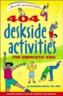 Image for 404 Deskside Activities for Energetic Kids : Movement Breaks to Keep Kids&#39; Attention in the Classroom