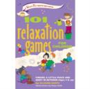 Image for 101 Relaxation Games for Children