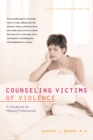 Image for Counseling victims of violence: a handbook for helping professionals