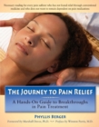 Image for Journey to Pain Relief: A Hands-On Guide to Breakthroughs in Pain Treatment