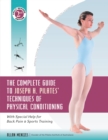 Image for Complete Guide to Joseph H. Pilates&#39; Techniques of Physical Conditioning: With Special Help for Back Pain and Sports Training