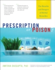 Image for Prescription or poison?: the benefits and dangers of herbal remedies