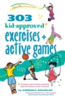 Image for 303 kid-approved exercises and active games  : ages 6-8