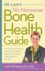 Image for Dr, Lani&#39;S No-Nonsense Bone Health Guide
