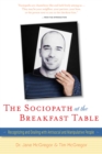 Image for Sociopath at the Breakfast Table: Recognizing and Dealing With Antisocial and Manipulative People