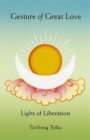 Image for Gesture of Great Love: Light of Liberation: Light of Liberation