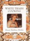 Image for White Trash Cooking